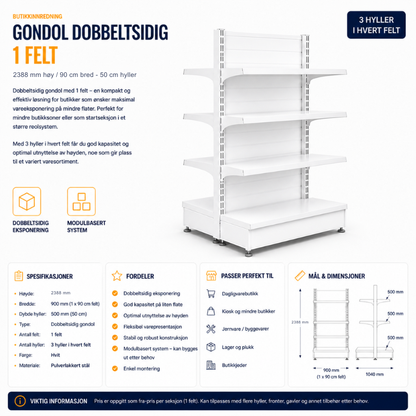 Gondol dobbeltsidig 1 felt – 2388 mm høy / 90 cm bred – 6 x 50 cm hyller
