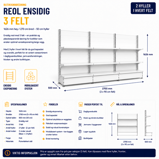 Reol ensidig 3 felt – 1626 mm høy / 900 cm bred – 6 x 50 cm hyller