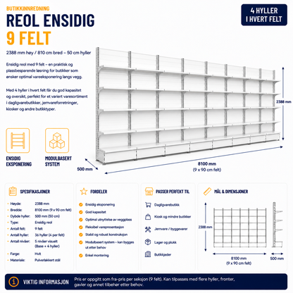 Reol ensidig 9 felt – 2388 mm høy / 810 cm bred – 38 x 50 cm hyller