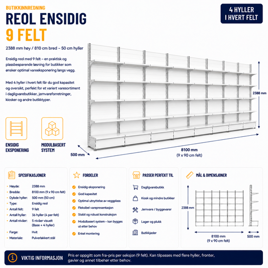 Reol ensidig 9 felt – 2388 mm høy / 810 cm bred – 38 x 50 cm hyller